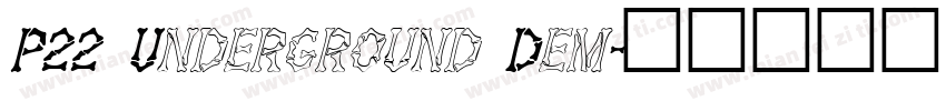 P22 Underground Dem字体转换